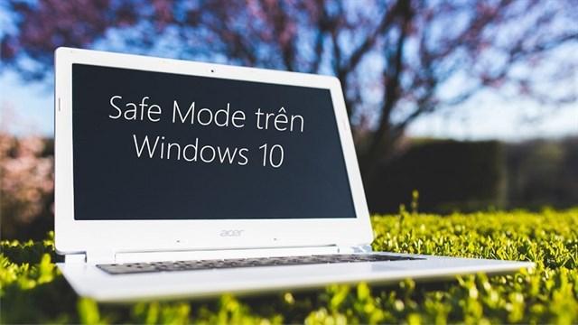 Read more about the article 3 phương pháp để truy cập chế độ Safe Mode trên Windows 10